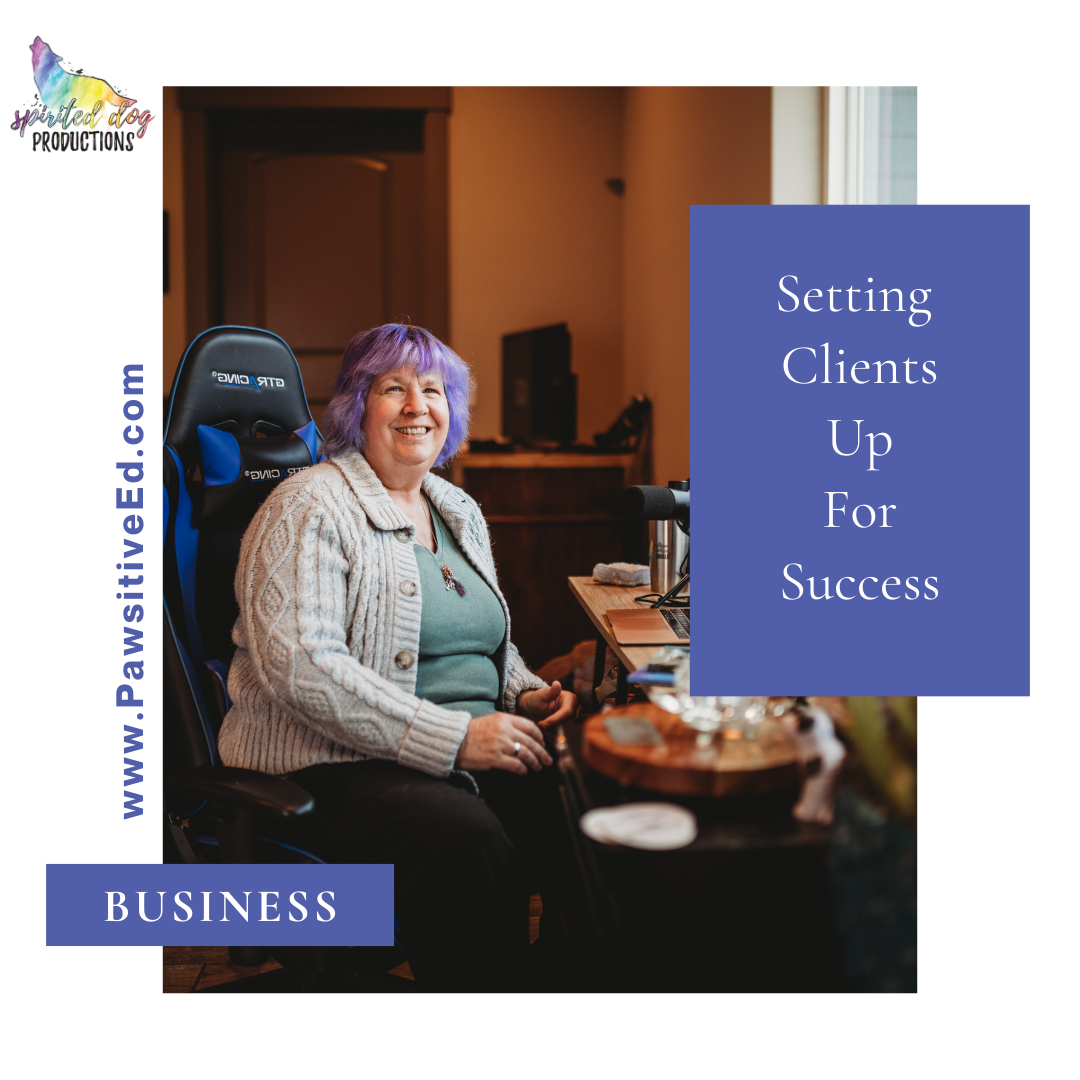 Setting Clients Up for Success