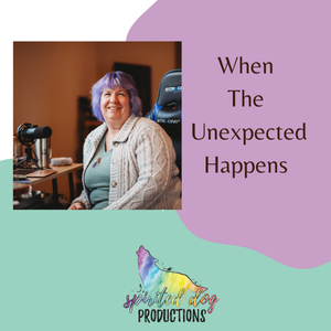 When the Unexpected Happens