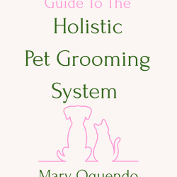 Holistic Pet Grooming System Guide copy 2